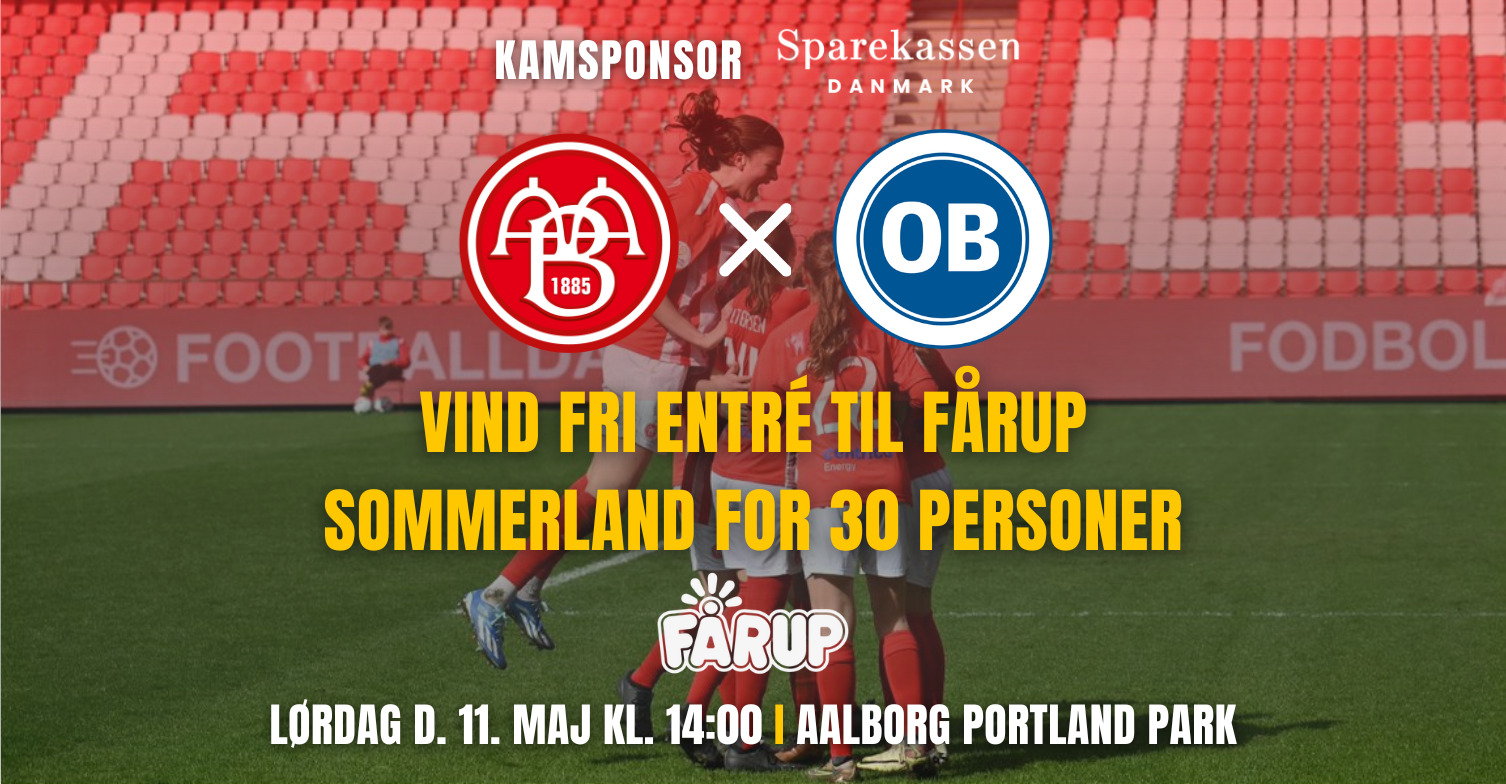 Kom På Stadion Og Vind Billetter Til Fårup Sommerland For Hele Dit Fodboldhold Aab Women 